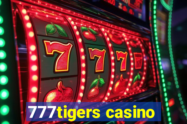 777tigers casino