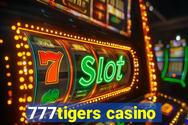 777tigers casino