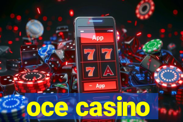 oce casino