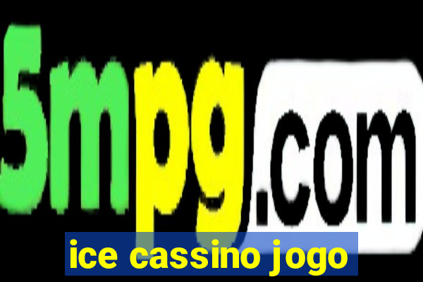 ice cassino jogo