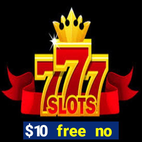 $10 free no deposit casino bonus canada