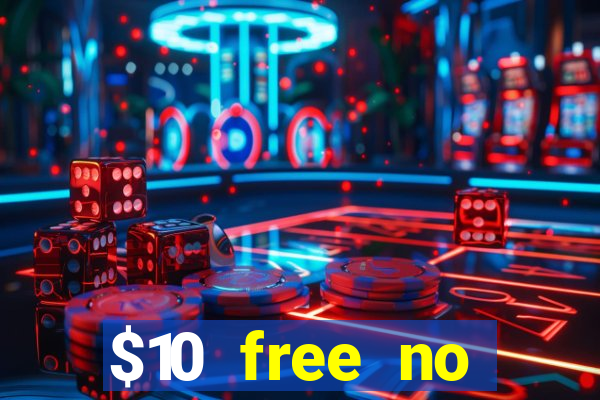 $10 free no deposit casino bonus canada