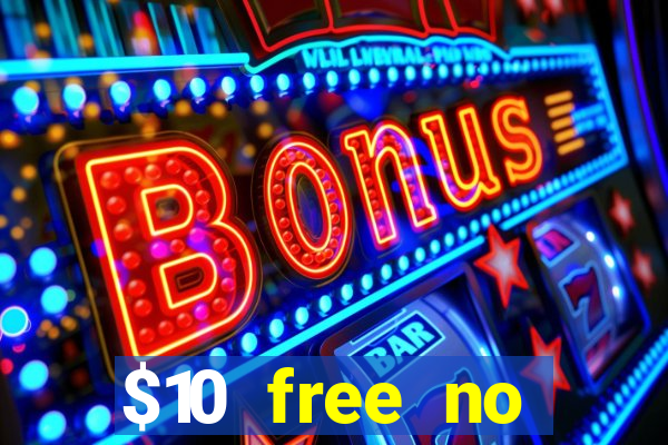 $10 free no deposit casino bonus canada