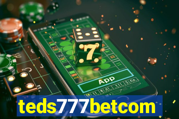 teds777betcom