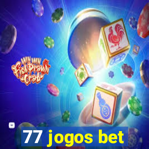 77 jogos bet