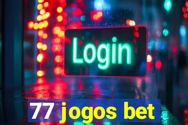 77 jogos bet