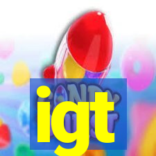 igt