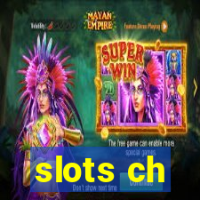 slots ch