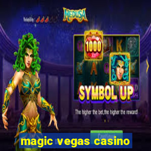 magic vegas casino