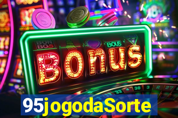 95jogodaSorte