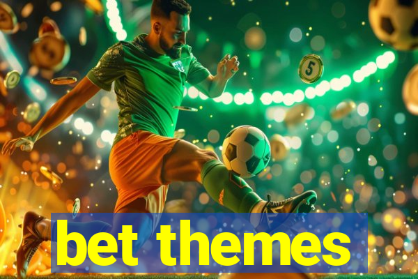 bet themes