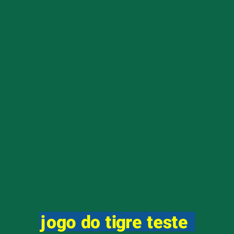 jogo do tigre teste