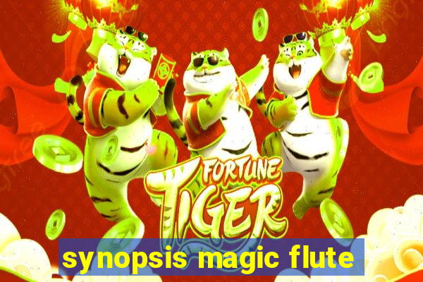 synopsis magic flute