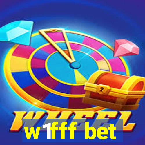 w1fff bet