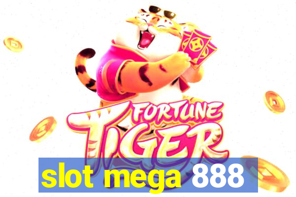 slot mega 888