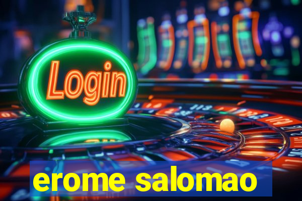 erome salomao