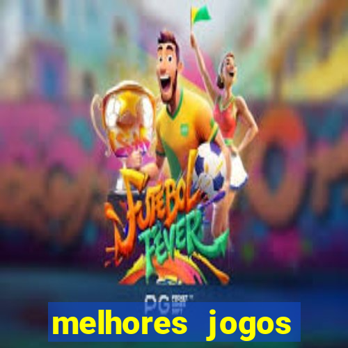 melhores jogos gratuitos para celular