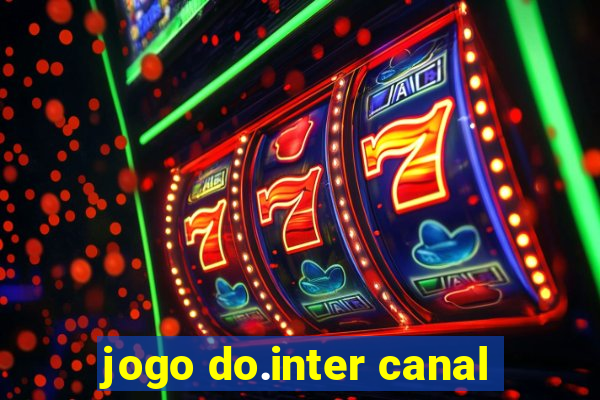 jogo do.inter canal