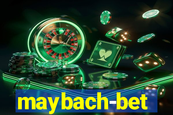 maybach-bet