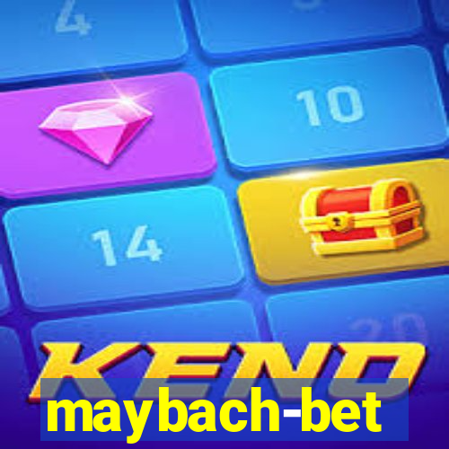 maybach-bet