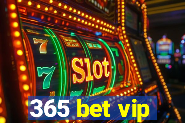 365 bet vip