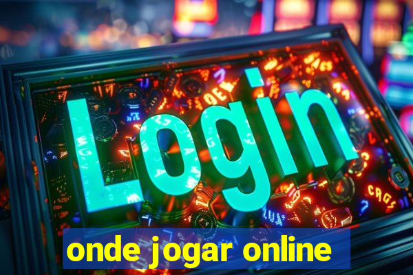 onde jogar online