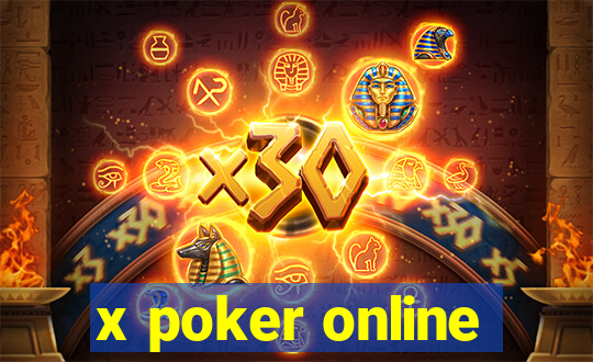 x poker online