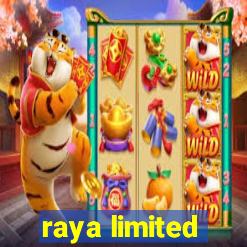 raya limited