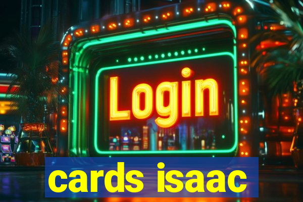 cards isaac