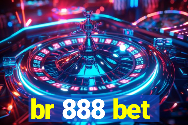 br 888 bet