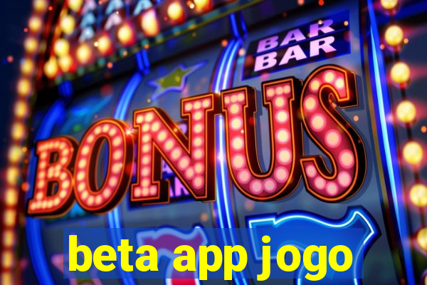 beta app jogo