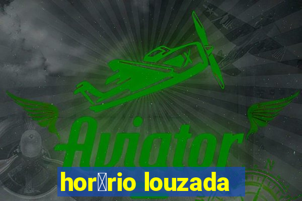 hor谩rio louzada