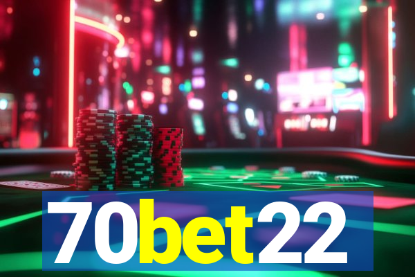 70bet22