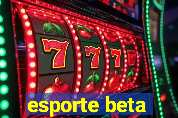 esporte beta