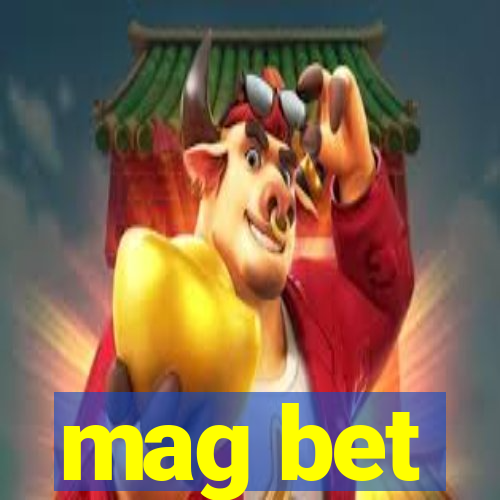 mag bet