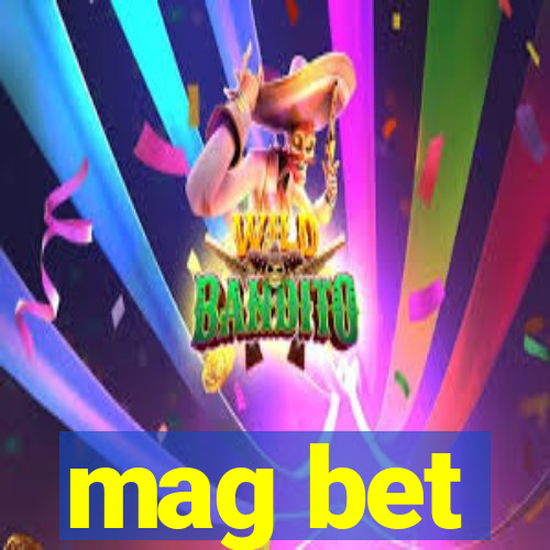 mag bet