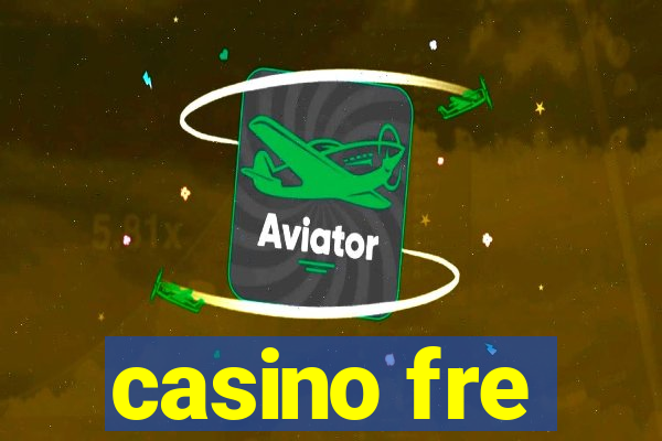 casino fre