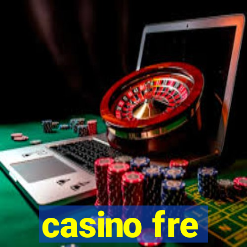 casino fre