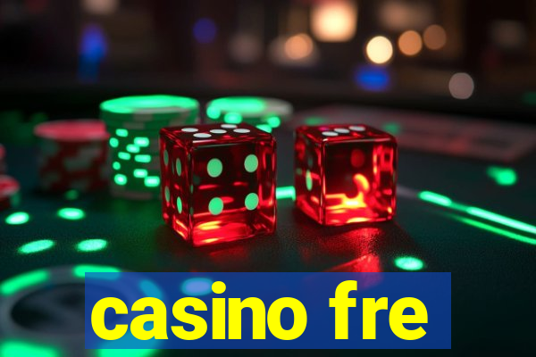 casino fre