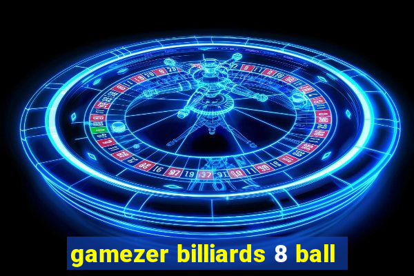 gamezer billiards 8 ball