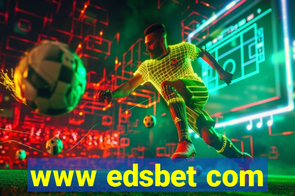 www edsbet com