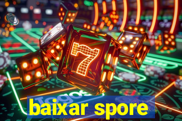 baixar spore