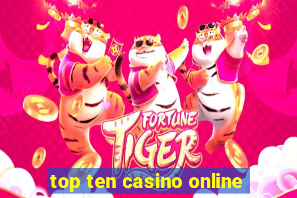 top ten casino online