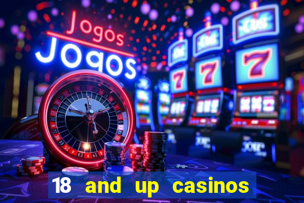 18 and up casinos in washington