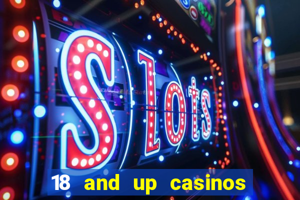 18 and up casinos in washington