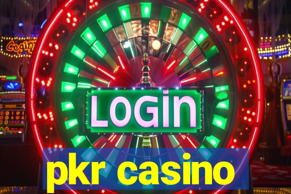 pkr casino