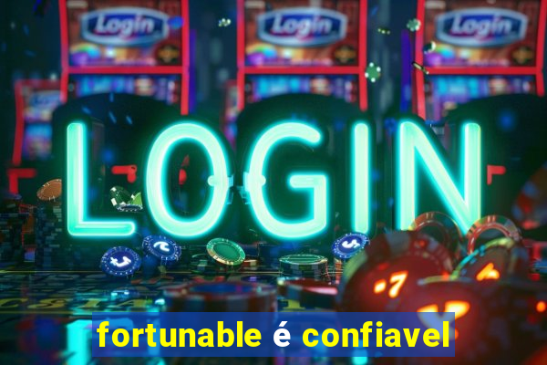 fortunable é confiavel