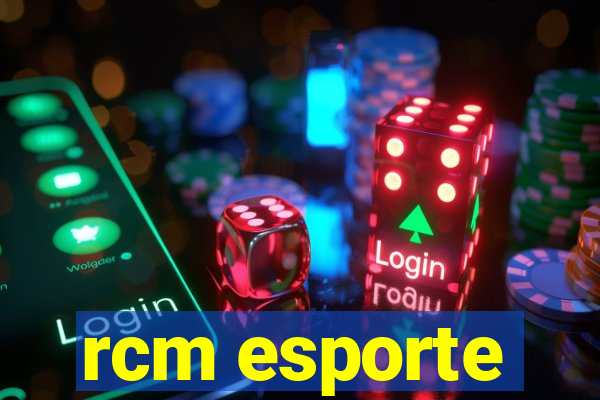 rcm esporte