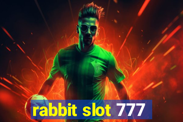 rabbit slot 777