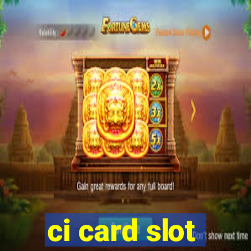 ci card slot